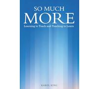 SO MUCH MORE: Learning to Teach and Teaching to Learn