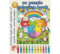 So puzzle coloring book: Activity book with collection of puzzle-style coloring pages for kids age 4, Puzzle-like designs to color, Fun and educational coloring book for children