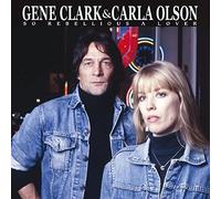 Gene Clark & Carla Olson So Rebellious a Lover (Vinyl LP)