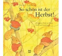 So schön ist der Herbst!: Im bunten Wald mit Matz, Fratz und Lisettchen: 4