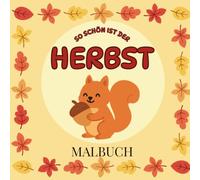 So schön ist der Herbst: Malbuch