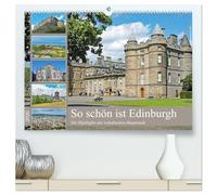 So schön ist Edinburgh (hochwertiger Premium Wandkalender 2026 DIN A2 quer), Kunstdruck in Hochglanz: Die Highlights der schottischen Hauptstadt