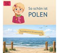 So schön ist Polen: Ausmalbuch mit Wissenssnacks