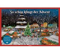 So schön klingt der Advent: Adventskalender mit 24 leicht auslösbaren Sounds | Soundspaß für die ganze Familie: Mit 24 stimmungsvollen Weihnachtsliedern
