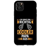 So sieht eine richtig COOL Papa aus for Dad Custodia per iPhone 11 Pro Max