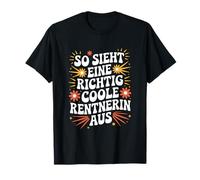 So Sieht Eine Richtig Cool pensionata in Scritta Maglietta