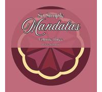 So Simple Mandalas Volume Three