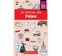 So sind sie, die Polen: Die Fremdenversteher von Reise Know-How