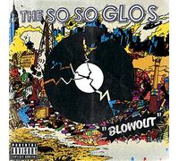 So So Glos - Blowout