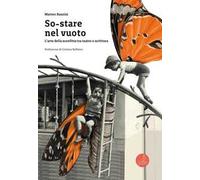 So-stare nel vuoto. L'arte della sconfitta tra teatro e scrittura