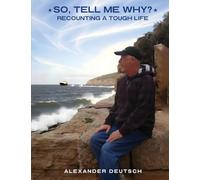 So, tell me why?
