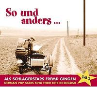 So Und Anders...: ALS SCHLAGERSTARS FREMD GINGEN;GEWRMAN POP STARS SING THE (CD)