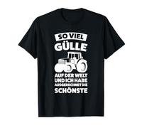 So viel Gülle auf der Welt Güllefahrer Beruf Maglietta