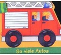 So viele Autos (Schritt für Schritt - Mit Coppenrath gross werden)