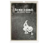 So war´s damals - Ein erotischer Kalender - 2026 (Wandkalender 2026 DIN A4 hoch), CALVENDO Monatskalender: Ein erotischer Monatskalender mal etwas anders