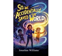 So...We Accidentally Saved The World: Standard Edition (Black and White)