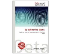 So What'cha Want: Check Your Head, Hip Hop Music, Guero, E- Pro, Rock Band