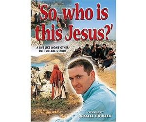 So Who Is This Jesus