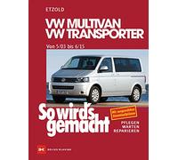 So wird's gemacht.VW Multivan- VW Transporter 5/03 - 6/15: VW Multivan / VW Transporter T5 115-235 PS, Diesel 84-174 PS 5/03-6/15: 134