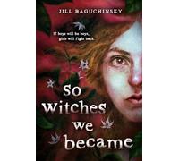 So Witches We Became