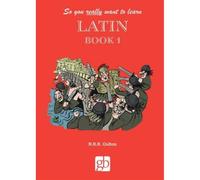 So you really want to learn Latin Book 1