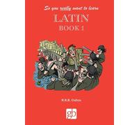 So you really want to learn Latin Book 1 (Copertina rigida)