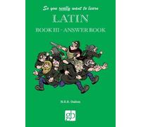 So You Really Want To Learn Latin Book 3 - Answer Book (Tascabile)