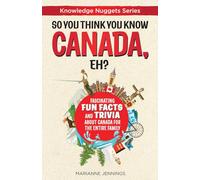 Marianne Jennings So You Think You Know CANADA, Eh? (Tascabile)