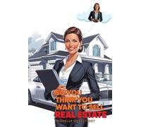 So You Think You Want To Sell Real Estate