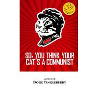 So You Think Your Cat Is a Communist