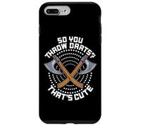 So You Throw Darts That's Cute Hatchet Target Axe Throwing Custodia per iPhone 7 Plus/8 Plus