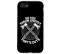 So You Throw Darts That's Cute Hatchet Target Axe Throwing Custodia per iPhone SE (2020) / 7/8