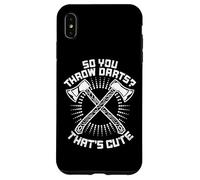 So You Throw Darts That's Cute Hatchet Target Axe Throwing Custodia per iPhone XS Max