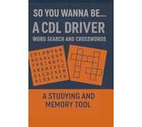 So You Wanna Be... A CDL Driver: A Studying and Memory Tool