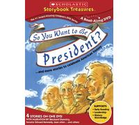 So You Want to Be President?...And More Stories to Celebrate American History