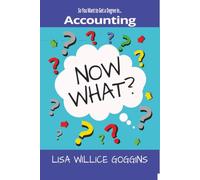 So you want to get a degree in Accounting...Now What?