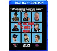 So You Want To Make A Movie