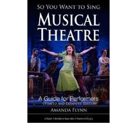 So You Want to Sing Musical Theatre (Copertina rigida) So You Want to Sing