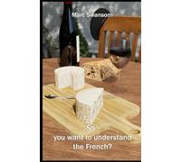 So - you want to understand the French...?