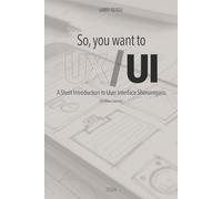 So, you want to UX/UI: A Short Introduction to User Interface Shenanigans (In Video-Games)