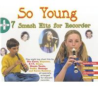 SO YOUNG 7 SMASH HITS FOR RECORDER: Drum or Drumset