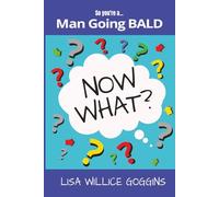 So you're a man going...Bald-Now What: 28