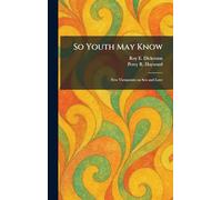 So Youth May Know: New Viewpoints on Sex and Love