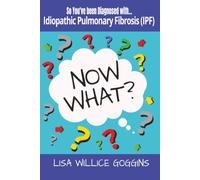 So you've been diagnosed with Idiopathic Pulmonary Fibrosis (IPF)
