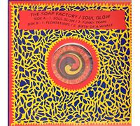 Soap Factory,the - Soul Glow