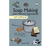 Soap Making With Natural Ingredients