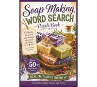 Soap Making Word Search Puzzle Book: Word Searches with easy-to-read print about Soap Making, Soap Making concepts and ALL things having to do with ... Gift for vacations, Holidays and Free Times.