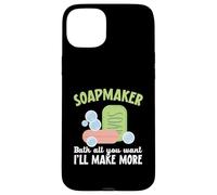 Soapmaker Bath All You Want I'll Make Make More Soap Making Custodia per iPhone 15 Plus