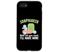 Soapmaker Bath All You Want I'll Make Make More Soap Making Custodia per iPhone SE (2020) / 7/8