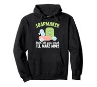 Soapmaker Bath all You Want I'll Make Make More Soap Making Felpa con Cappuccio